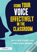 Using Your Voice Effectively In The Classroom