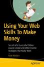 Using Your Web Skills To Make Money - Preview