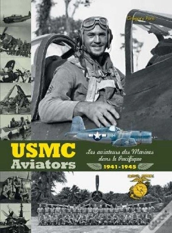 Capa do artigo Usmc Aviators, Les Aviateurs Des Marines Dans Le Pacifique 1941-1945
