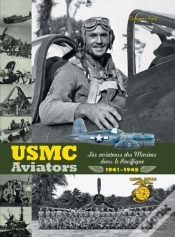 Capa do artigo Usmc Aviators, Les Aviateurs Des Marines Dans Le Pacifique 1941-1945