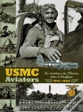 Usmc Aviators : Les Aviateurs Des Marines Dans Le Pacifique 1941-1945