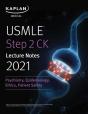 Usmle Step 2 Ck Lecture Notes 2021: Psychiatry, Epidemiology, Ethics, Patient Safety - Preview