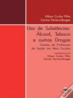 Capa do artigo Uso de Substâncias: Álcool, Tabaco e outras Drogas