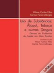 Capa do artigo Uso de Substâncias: Álcool, Tabaco e outras Drogas