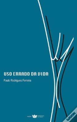 Capa do artigo Uso Errado da Vida