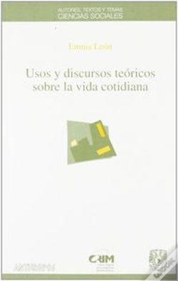 Capa do artigo Usos Y Discursos Teóricos Sobre La Vida Cotidiana