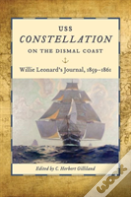 Uss Constellation" On The Dismal Coast