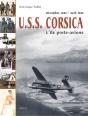 Uss Corsica ; L'Ile Porte Avions - Preview
