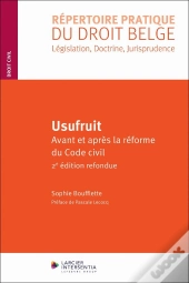 Usufruit : Avant Et Après La Réforme Du Code Civil (2e Édition)