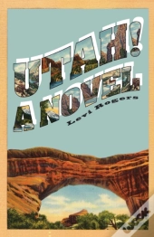 Utah! A Novel