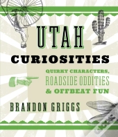 Utah Curiosities