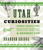 Utah Curiosities