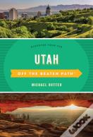 Utah Off The Beaten Path