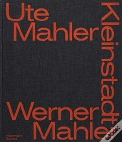 Capa do artigo Ute Mahler & Werner Mahler: Small Town