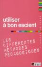 Utiliser A Bon Escient Les Differentes Methodes Pedagogiques - Preview