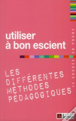 Capa do artigo Utiliser A Bon Escient Les Differentes Methodes Pedagogiques