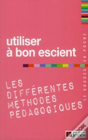 Capa do artigo Utiliser A Bon Escient Les Differentes Methodes Pedagogiques