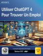 Utiliser Chatgpt 4 Pour Trouver Un Emploi : Édition 2025 - Preview