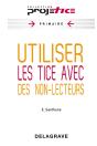 Utiliser Des Tice Avec Des Non Lecteurs - Preview