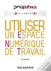 Capa do artigo Utiliser Espace Numerique De Trav. (Ed 2010)