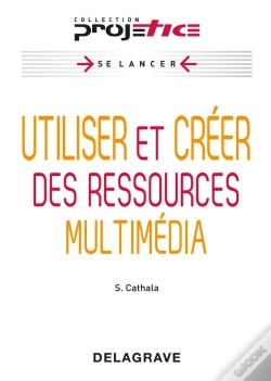 Capa do artigo Utiliser Et Creer Des Resosuces Multimedias