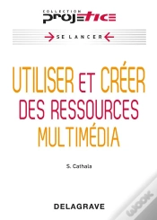 Capa do artigo Utiliser Et Creer Des Resosuces Multimedias