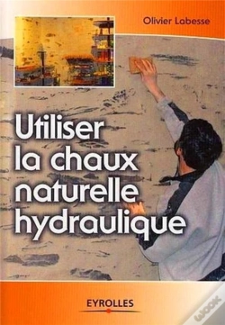 Capa do artigo Utiliser La Chaux Naturelle Hydraulique