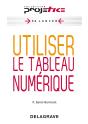 Utiliser Le Tableau Numérique - Preview