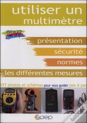 Utiliser Un Multimètre
