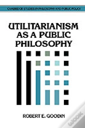 Utilitarianism As A Public Philosophy