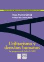 Utilitarismo Y Derechos Humanos : La Propuesta De John Stuart Mill - Preview
