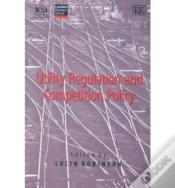 Capa do artigo Utility Regulation And Competition Policy