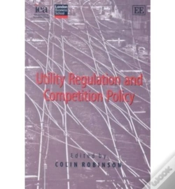 Capa do artigo Utility Regulation And Competition Policy