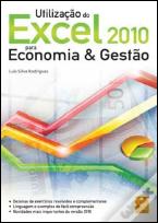 Utilização do Excel 2010 para Economia & Gestão