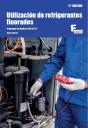 Utilizacion De Refrigerantes Fluorados 3ª Edicion - Preview