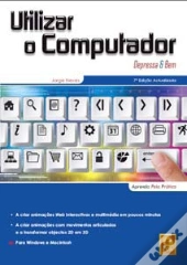 Utilizar o Computador - Depressa & Bem