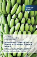 Utilization Of Cement Kiln Flue Dust As A Potassium Source In Banana