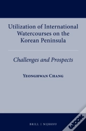 Utilization Of International Watercourses On The Korean Peninsula