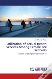 Utilization Of Sexual Health Services Am