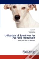 Utilization Of Spent Hen For Pet Food Production