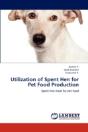 Utilization Of Spent Hen For Pet Food Production - Preview