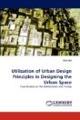 Utilization Of Urban Design Principles In Designing The Urban Space - Preview