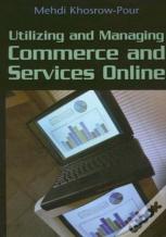Utilizing And Managing Commerce And Services Online