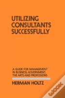 Utilizing Consultants Successfully