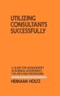 Utilizing Consultants Successfully - Preview