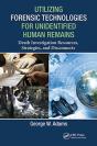 Utilizing Forensic Technologies For Unidentified Human Remains - Preview