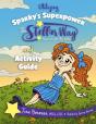 Utilizing Sparky'S Superpower The Stellar Way, Discovering The Star Within And Curriculum Guide - Preview