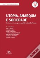 Utopia, Anarquia e Sociedade