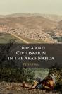 Utopia And Civilisation In The Arab Nahda - Preview