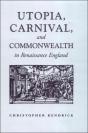 Utopia, Carnival, And Commonwealth In Renaissance England - Preview